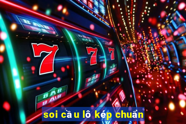 soi cầu lô kép chuẩn