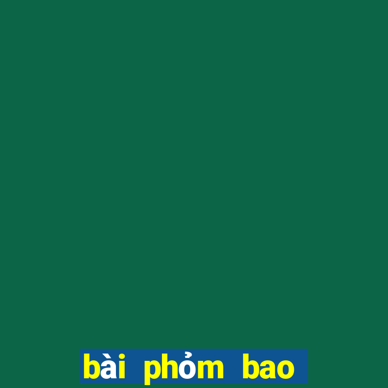 bài phỏm bao nhiêu lá