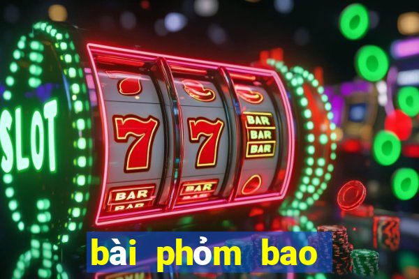 bài phỏm bao nhiêu lá