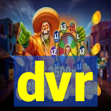 dvr