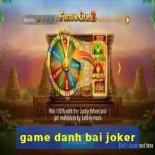 game danh bai joker