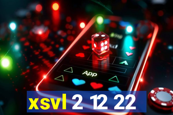 xsvl 2 12 22