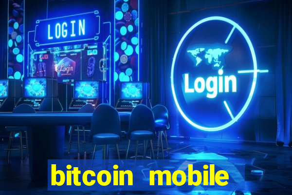 bitcoin mobile casino games