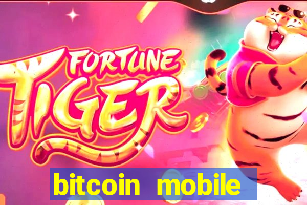 bitcoin mobile casino games