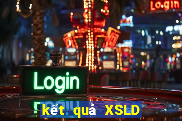 kết quả XSLD ngày 21