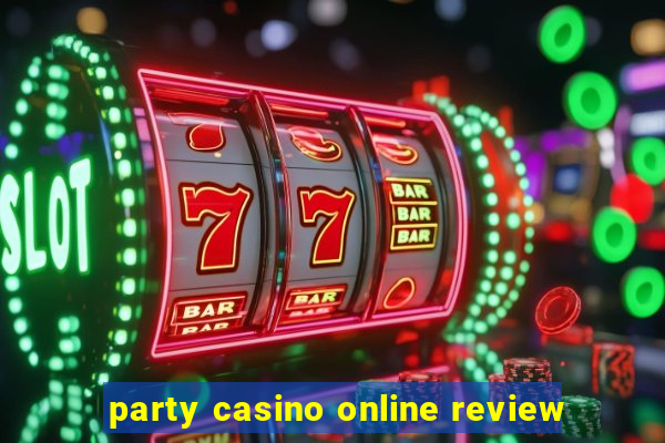 party casino online review