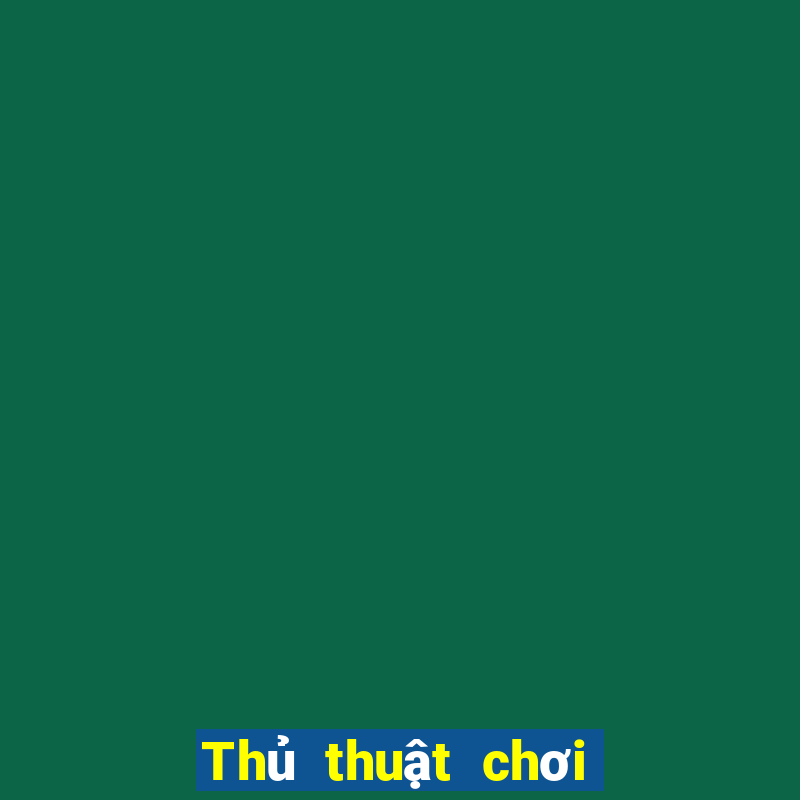 Thủ thuật chơi Poker online