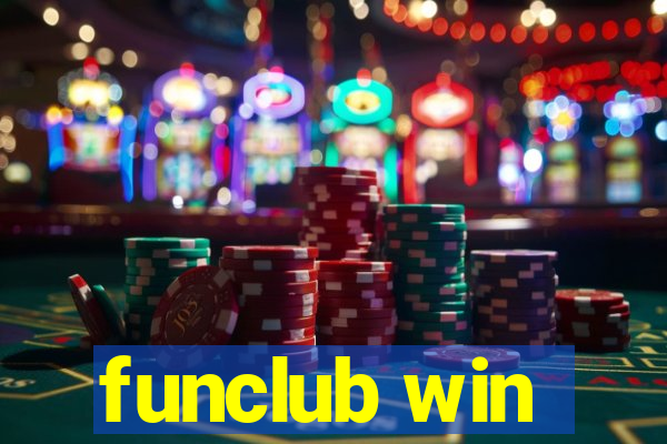 funclub win