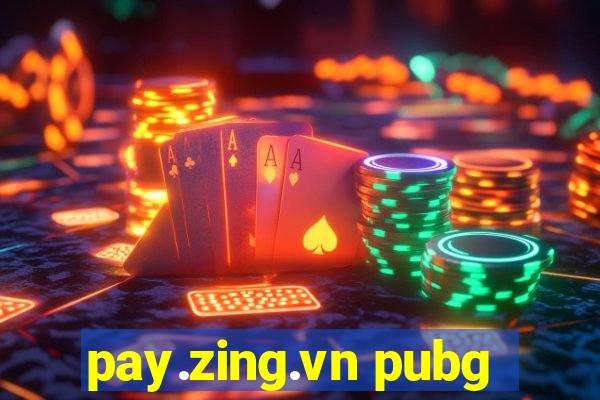 pay.zing.vn pubg