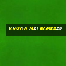 Khuyến Mãi Gameb29