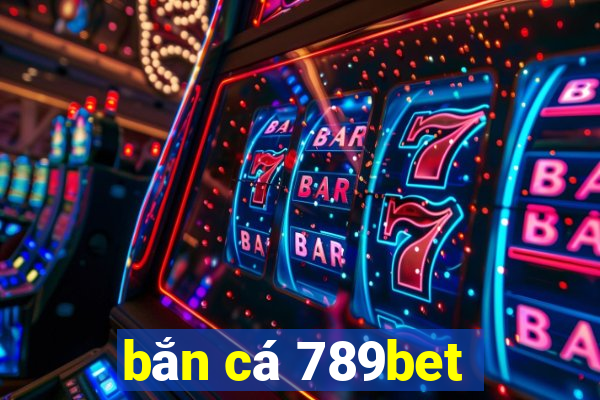 bắn cá 789bet