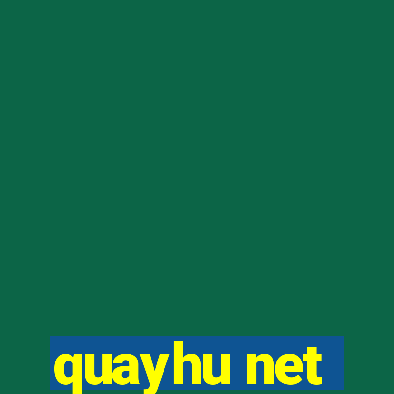 quayhu net