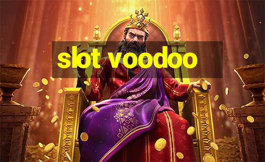 slot voodoo