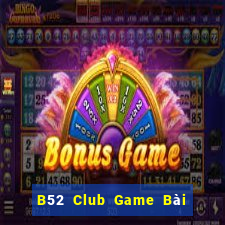 B52 Club Game Bài Ma Thuật