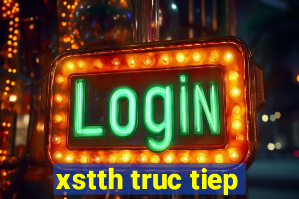 xstth truc tiep