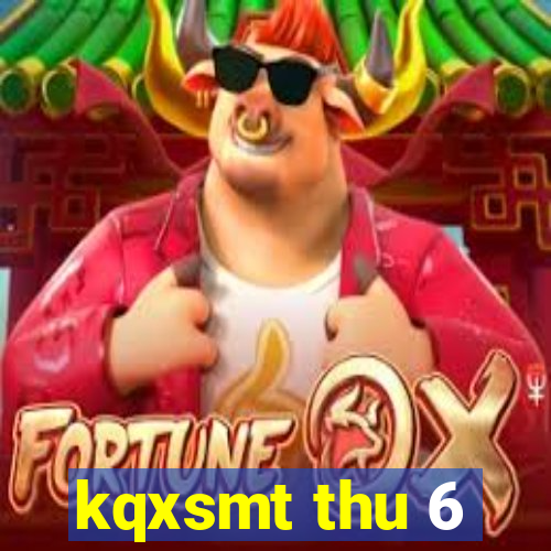 kqxsmt thu 6