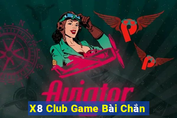 X8 Club Game Bài Chắn