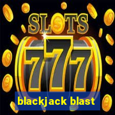 blackjack blast