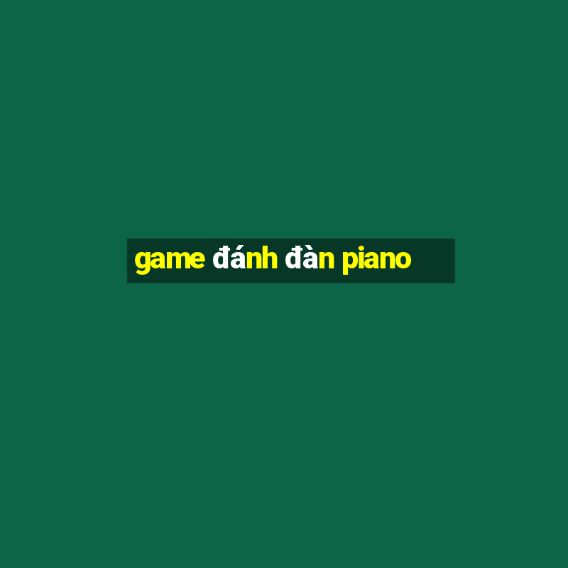 game đánh đàn piano