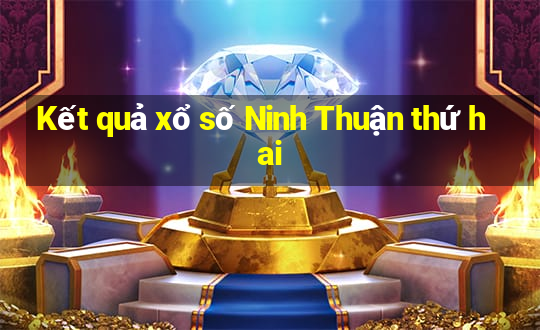 Kết quả xổ số Ninh Thuận thứ hai