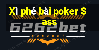 Xì phé bài poker Sass