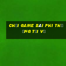 Chơi game bài phi thường Tải về