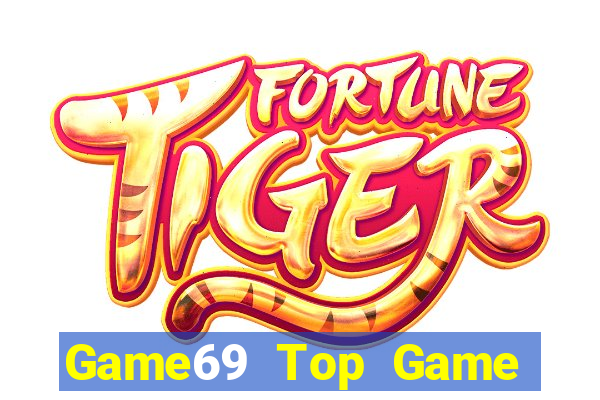 Game69 Top Game Bài Hot Nhất Hiện Nay