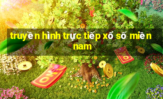 truyền hình trực tiếp xổ số miền nam