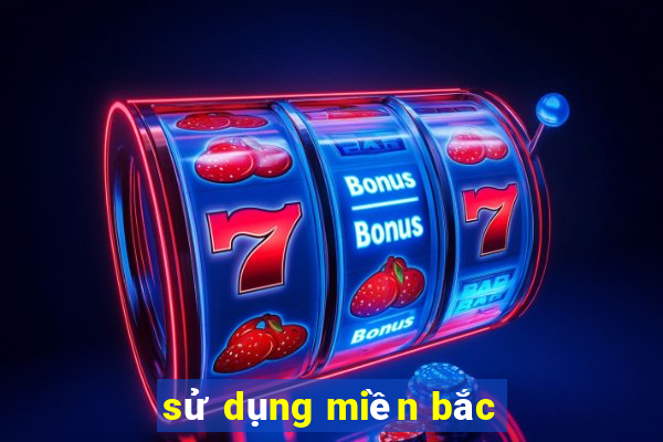 sử dụng miền bắc