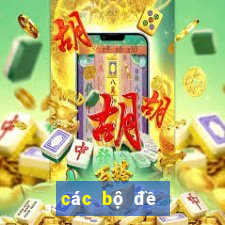 các bộ đề miền bắc