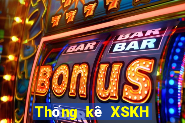 Thống kê XSKH thứ bảy