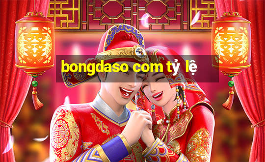 bongdaso com tỷ lệ