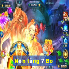 Nền tảng 7 Bo