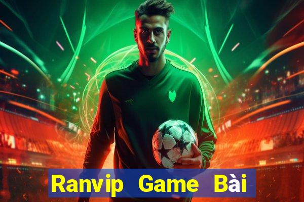 Ranvip Game Bài Quay Hũ