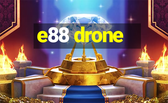 e88 drone