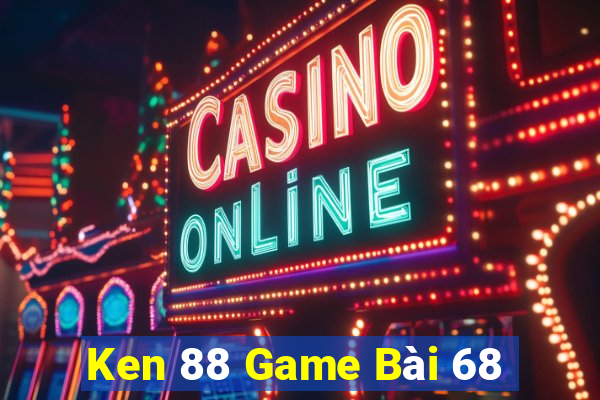 Ken 88 Game Bài 68