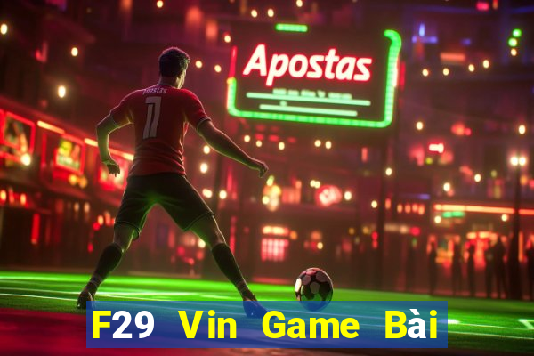 F29 Vin Game Bài Uno Miễn Phí