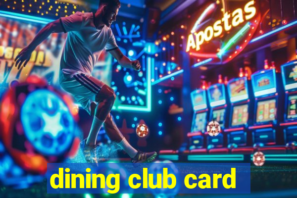 dining club card