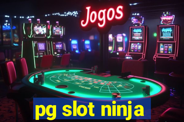 pg slot ninja