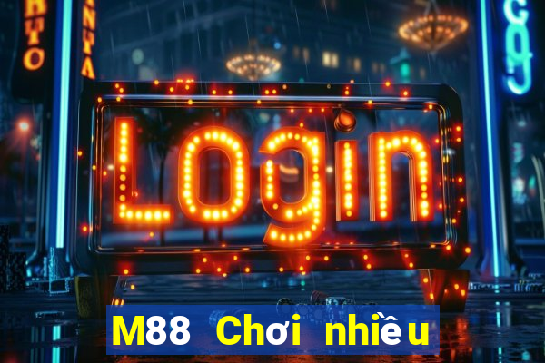 M88 Chơi nhiều trò chơi mới nhất