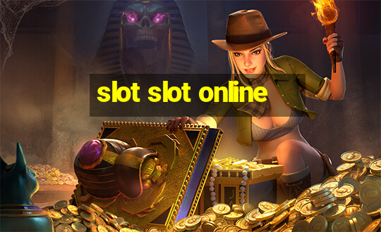 slot slot online