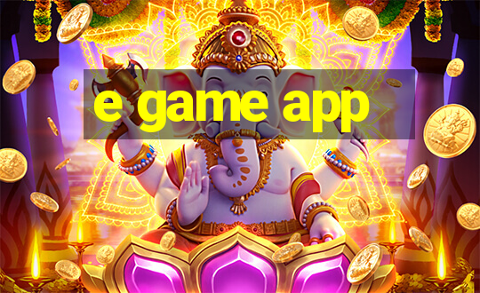 e game app