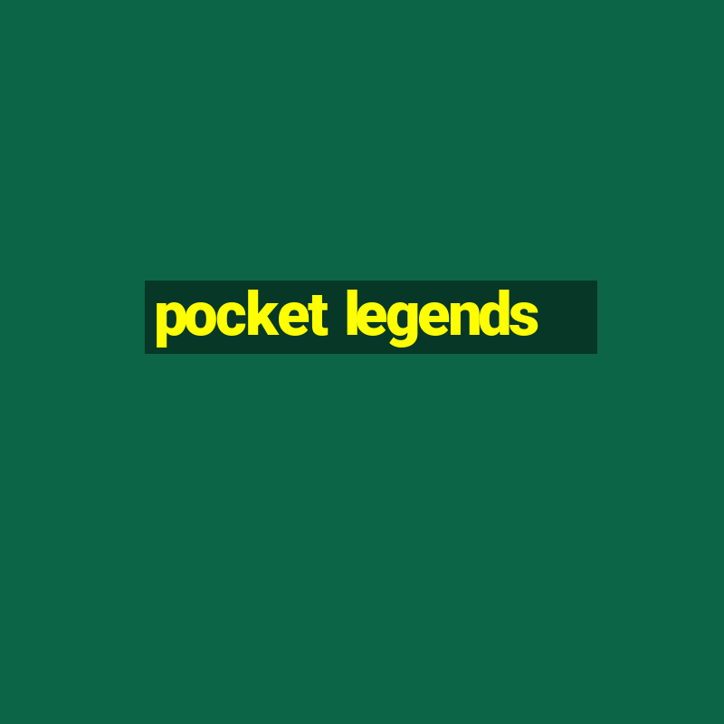 pocket legends