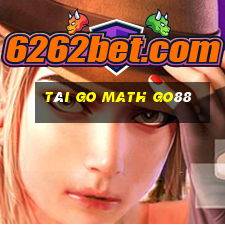 tài go math go88