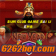 Bum Club Game Bài Liêng