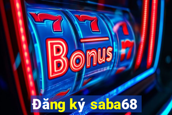 Đăng ký saba68