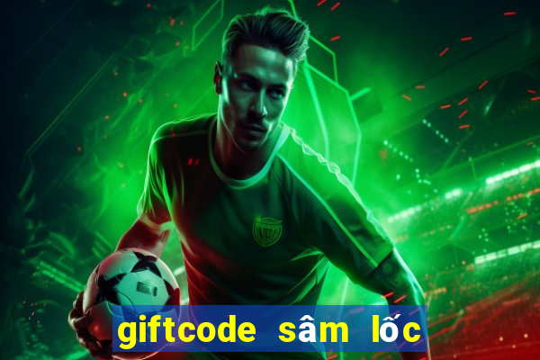 giftcode sâm lốc trên facebook