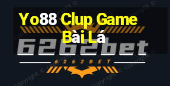 Yo88 Clup Game Bài Lá