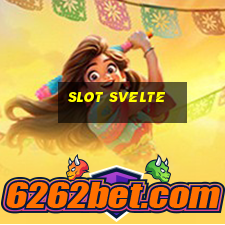 slot svelte