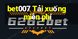 bet007 Tải xuống miễn phí